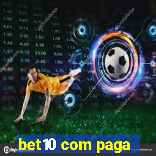 bet10 com paga